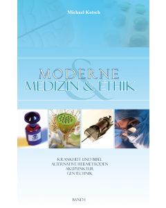 Moderne Medizin & Ethik - Band 1