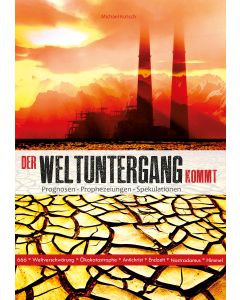 Der Weltuntergang kommt