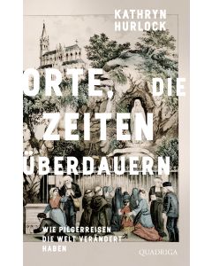 Orte, die Zeiten überdauern