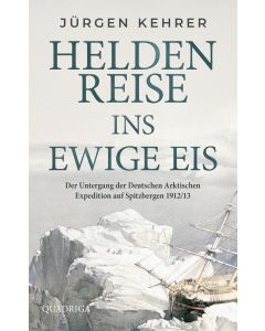 Heldenreise ins ewige Eis
