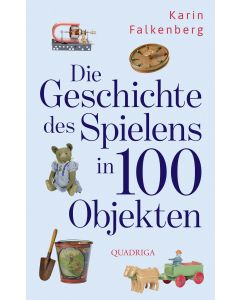 Die Geschichte des Spielens in 100 Objekten