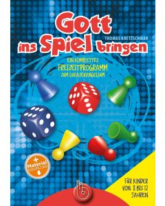 Gott ins Spiel bringen
