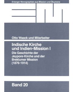 Indische Kirche und Indien-Mission. Die Geschichte der Jeypore-Kirche...