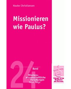Missionieren wie Paulus?