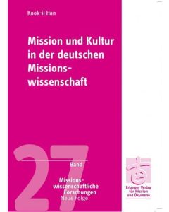 Mission und Kultur in der deutschen Missionswissenschaft