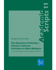 The Question of Identity – Chinese Lutheran Christians in West Malaysia