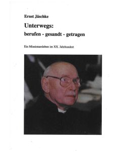 Unterwegs: berufen-gesandt-getragen