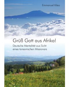 Grüß Gott aus Afrika!