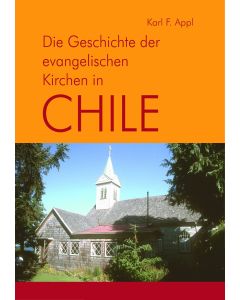 Geschichte der evangelischen Kirchen in Chile