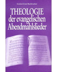 Theologie der evangelischen Abendmahlslieder
