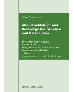 Abendmahlsfeier und Seelsorge bei Kranken und Sterbenden