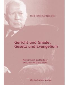 Gericht und Gnade, Gesetz und Evangelium