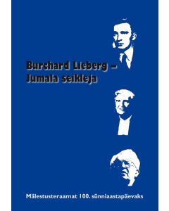 Burchard Lieberg – Jumala seikleja