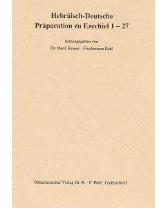 Hebräisch-Deutsche Präparation zu Ezechiel 1-27