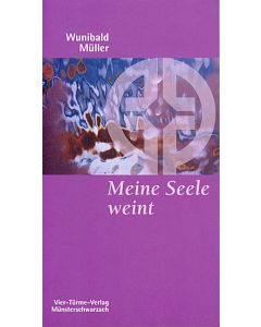 Meine Seele weint