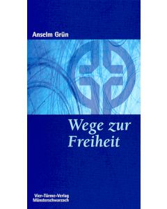 Wege zur Freiheit