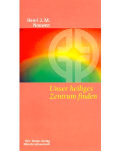 Unser Heiliges Zentrum finden