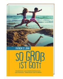 So groß ist Gott