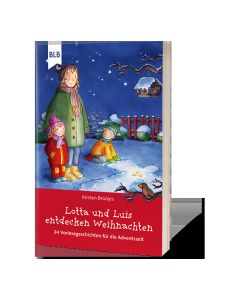 Lotta und Luis entdecken Weihnachten