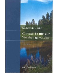 Christus ist uns zur Weisheit geworden