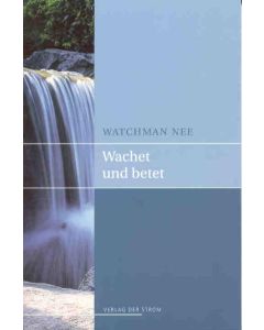 Wachet und betet