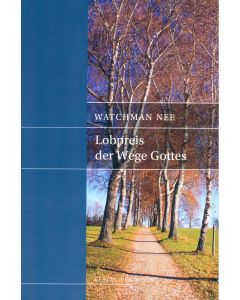 Lobpreis der Wege Gottes