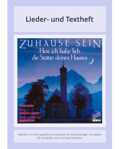 Zuhause sein - Herr, ich habe lieb die Stätte deines Hauses