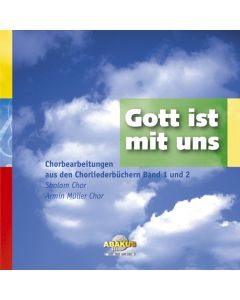 Gott ist mit uns - Chorbearbeitung aus den Chorliederbüchern Band 1 und 2