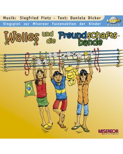 Walles und die Freundschaftsbande