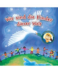 Wir sind die Kinder dieser Welt