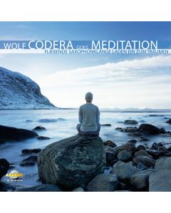Wolf Codera goes Meditation - Fließende Saxophonklänge laden ein zum Träumen