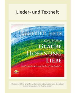 Dann bleiben Glaube, Hoffnung, Liebe - Für den letzten Weg und für die, die ihn begleiten
