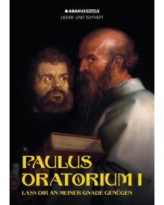 Paulus Oratorium I - Lass dir an meiner Gnade genügen