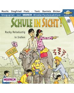 Schule in Sicht - Rucky Reiselustig in Indien