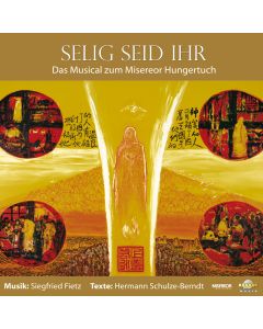Selig seid ihr - Das Musical zur Bergpredigt