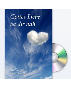 Gottes Liebe ist dir nah