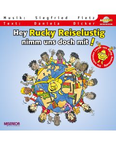 Hey Rucky Reiselustig, nimm uns doch mit!