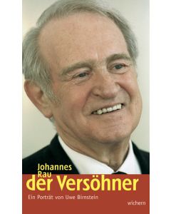 Johannes Rau - Der Versöhner