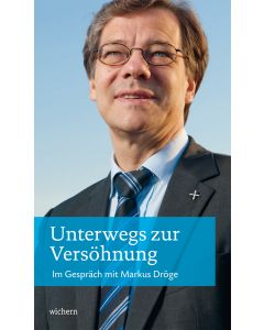 Unterwegs zur Versöhnung