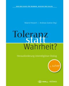Toleranz statt Wahrheit?