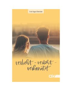 Verliebt - verlobt - verheiratet