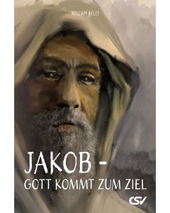 Jakob – Gott kommt zum Ziel