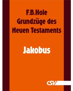 Grundzüge des Neuen Testaments - Jakobus