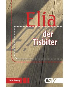 Elia - der Tisbiter