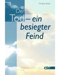 Der Tod - ein besiegter Feind