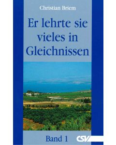 Er lehrte sie vieles in Gleichnissen