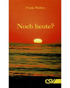 Noch heute