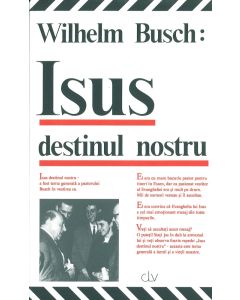 Isus destinul nostru