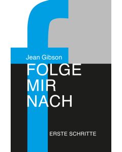Folge mir nach - Erste Schritte