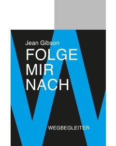 Folge mir nach - Wegbegleiter